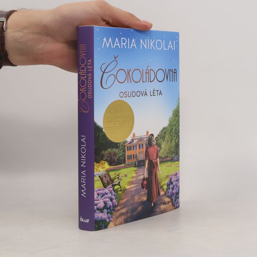 Maria Nikolai Čokoládovna: Osudová léta