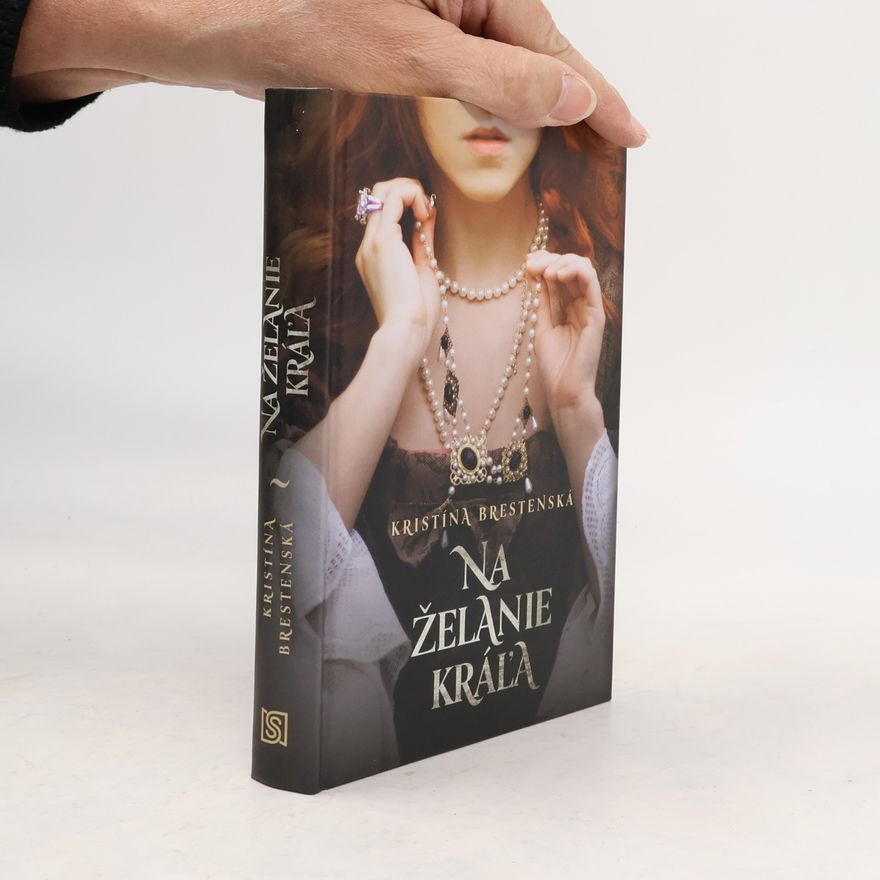 Kristína Brestenská Na želanie kráľa