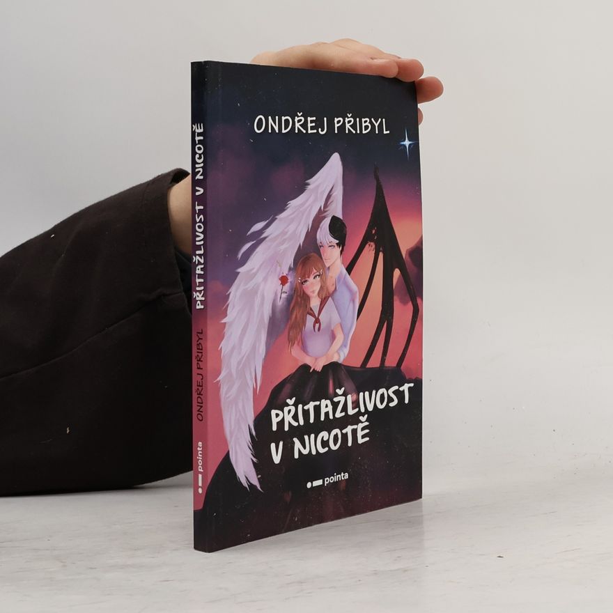 Ondřej Přibyl Přitažlivost v nicotě