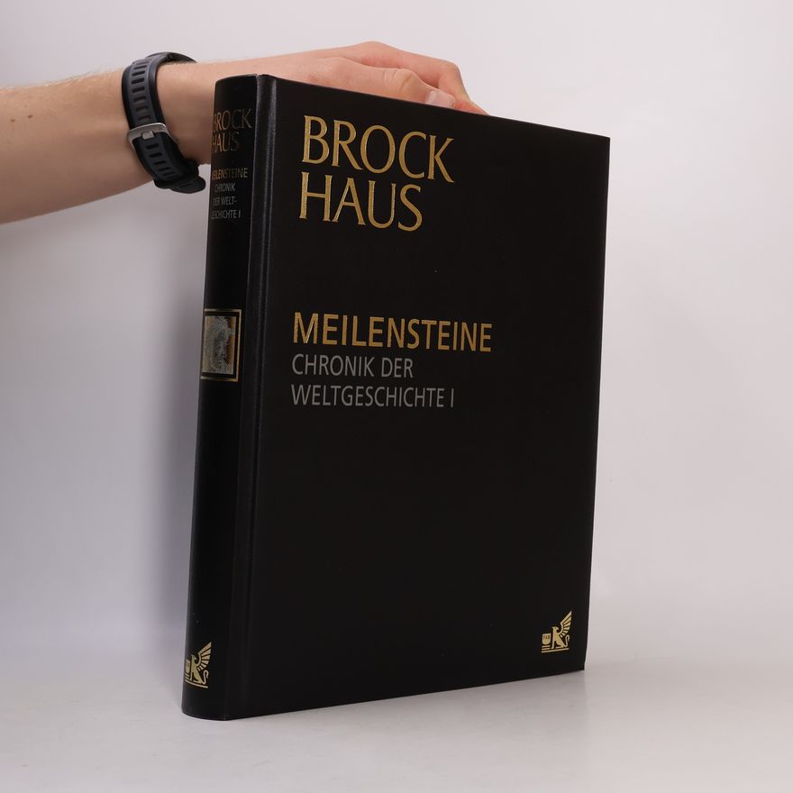 Autorenkollektiv Brock Haus: Meilensteine Chrinik der Weltgeschichte I