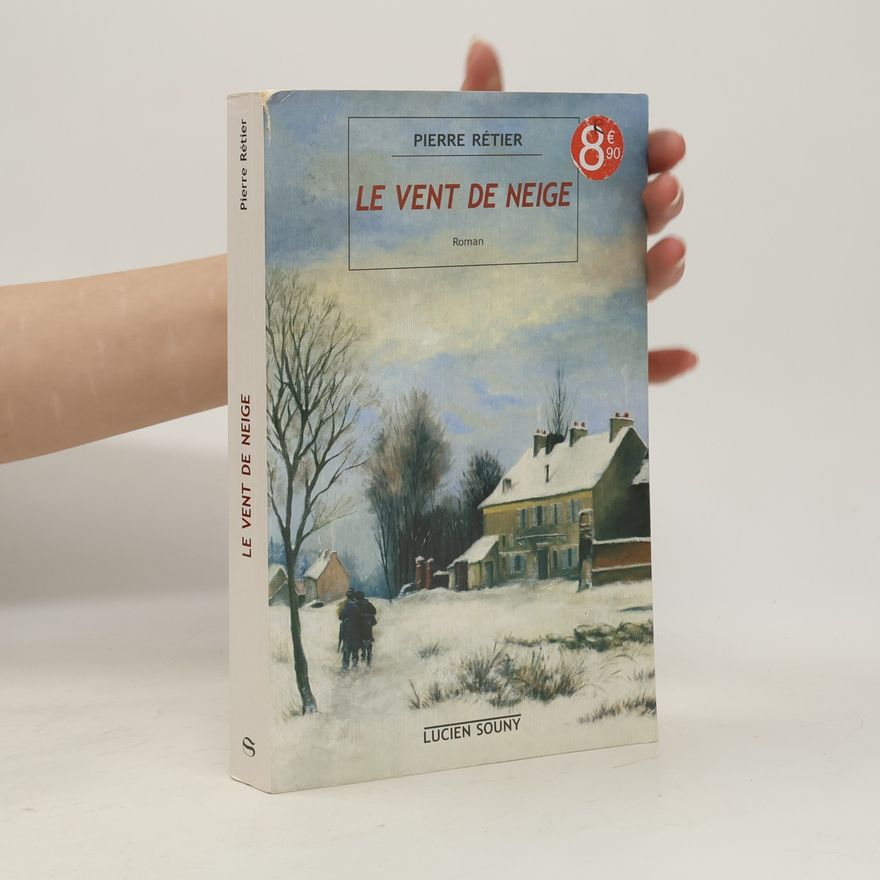 Pierre Rétier Le vent de neige