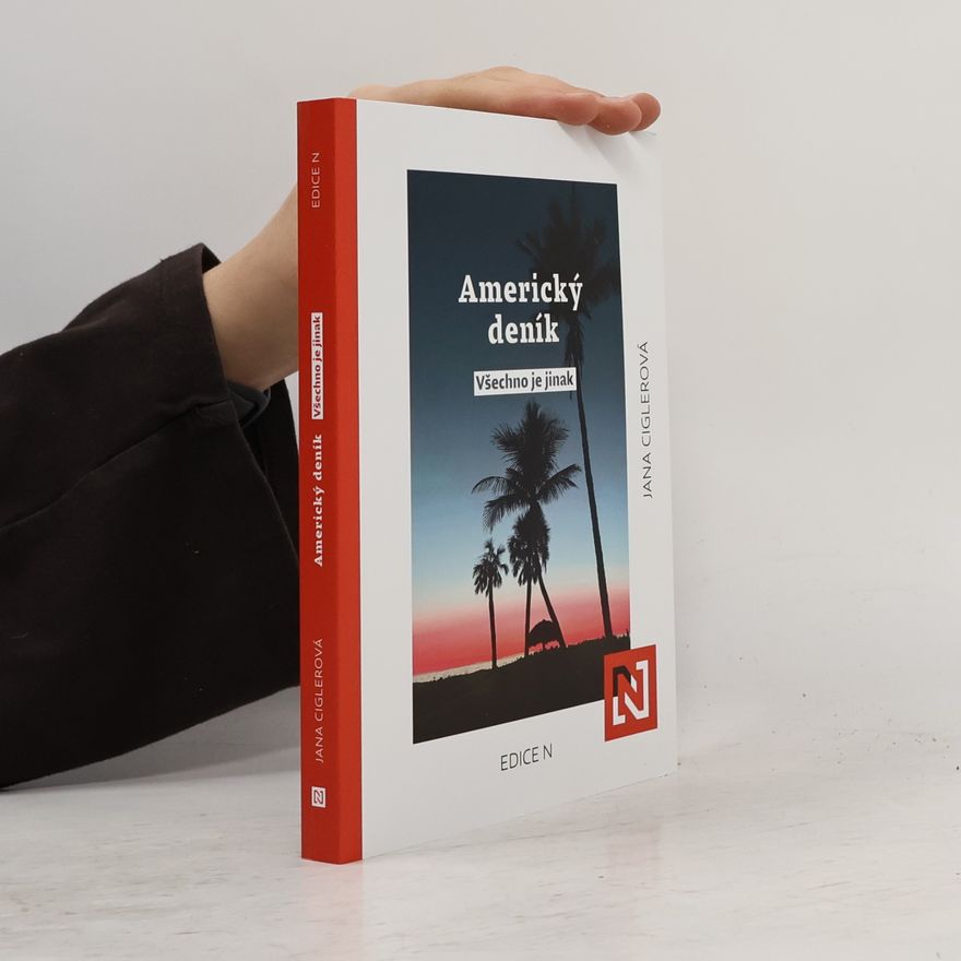 Jana Ciglerová Americký deník: všechno je jinak