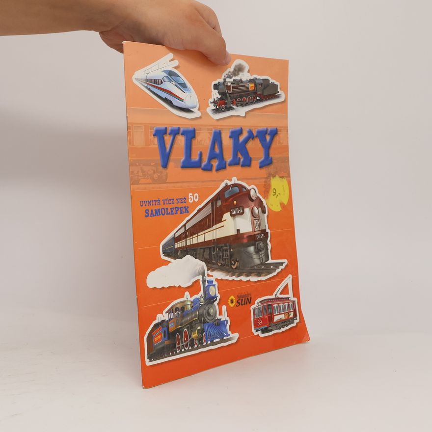 Kolektiv autorů Vlaky - Objevuj a nalep