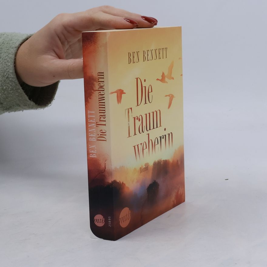 Ben Bennett Die Traumweberin