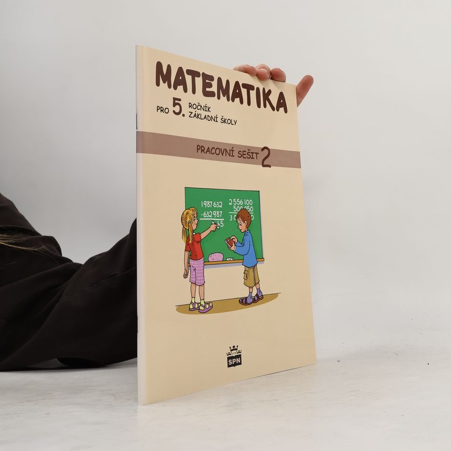 Ivana Vacková Matematika pro 5. ročník základní školy : pracovní sešit 2