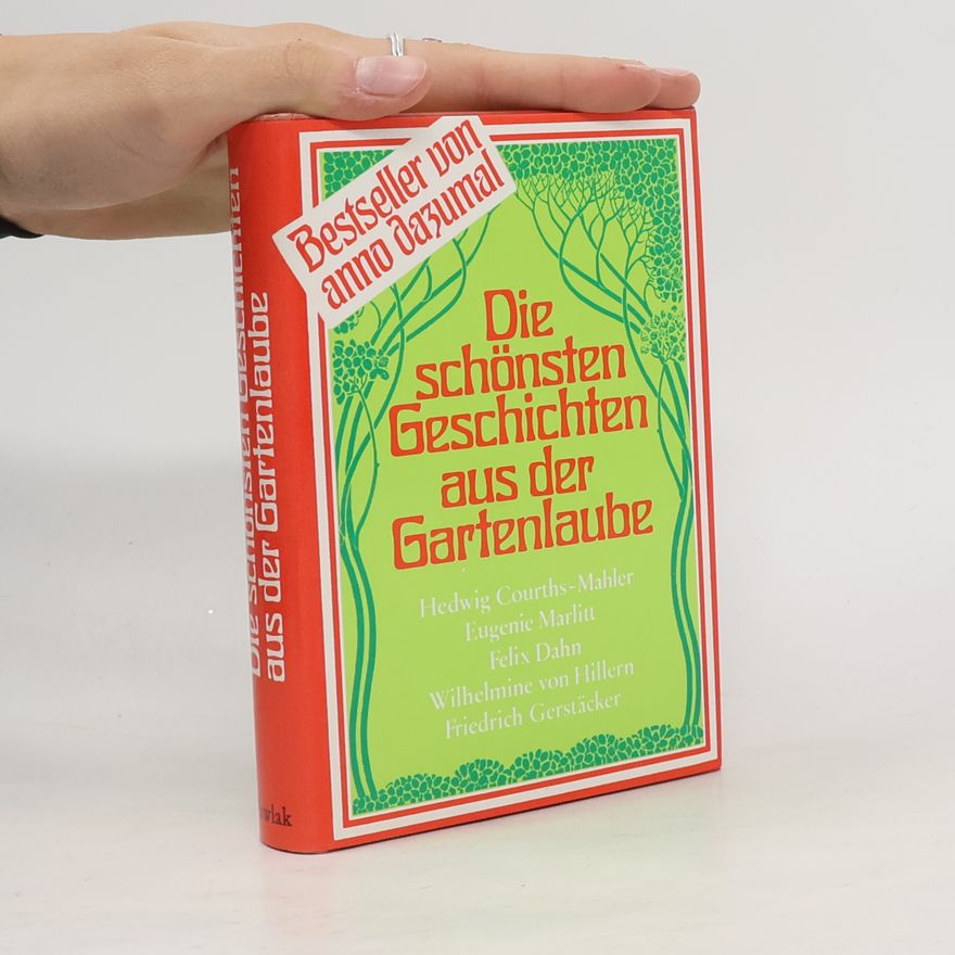Werner Heilmann Die schönsten Geschichten aus der Gartenlaube