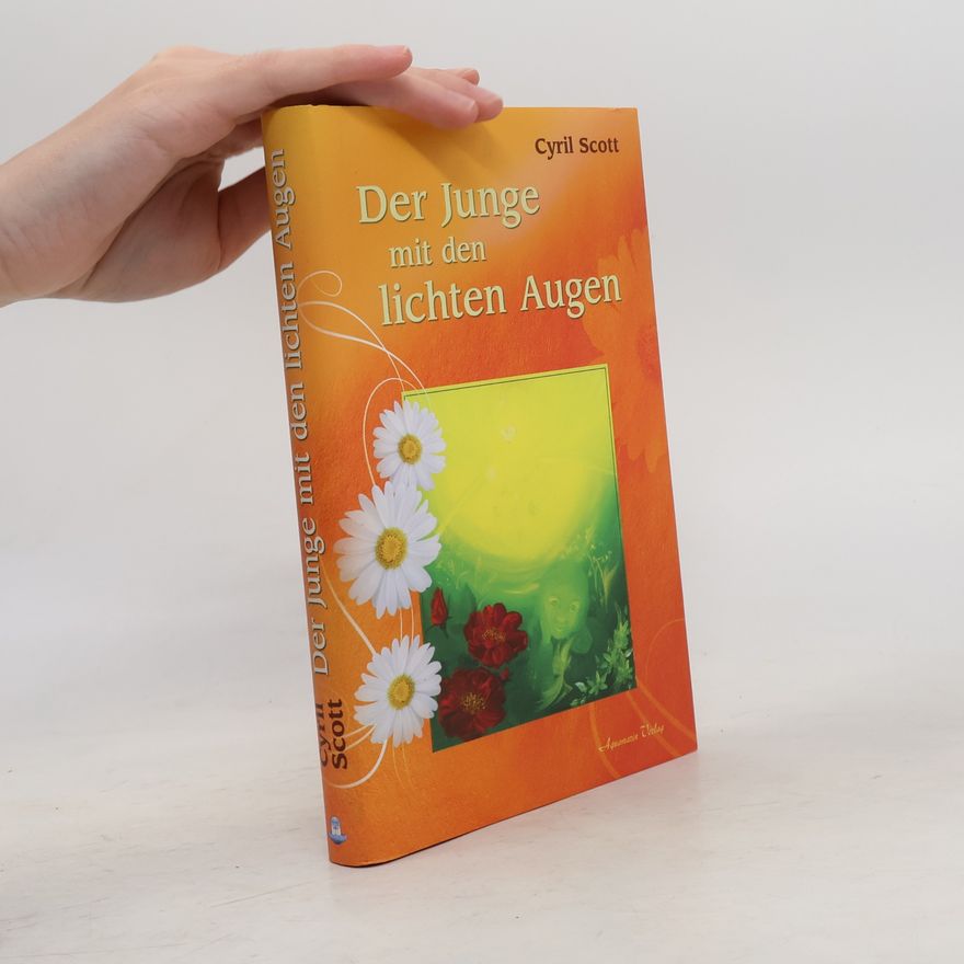 Cyril Scott Der Junge mit den lichten Augen