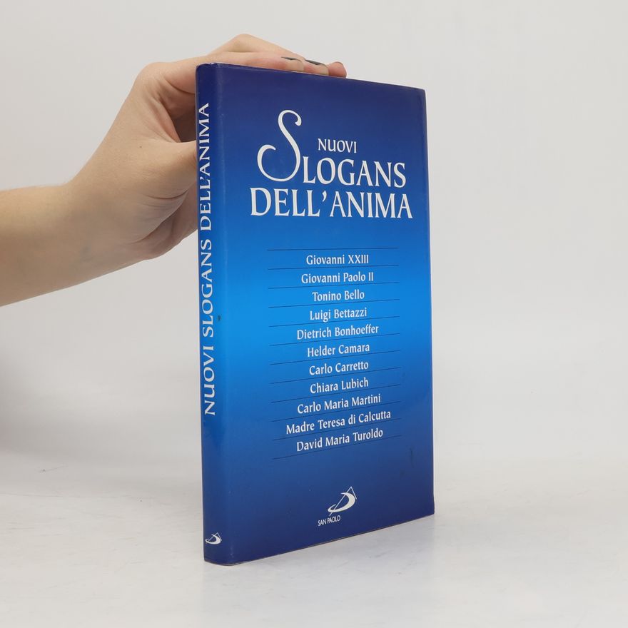 Tonino Bello L' antica fonte - 25: Nuovi slogans dell'anima
