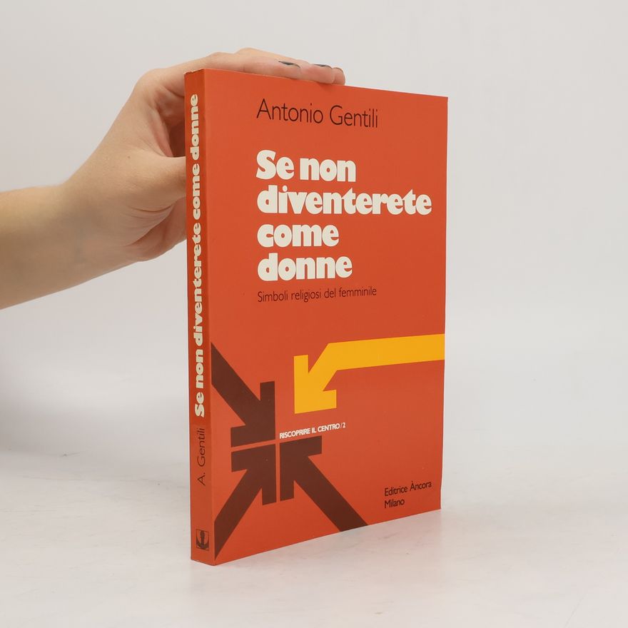 Antonio Gentili Se non diventerete come donne