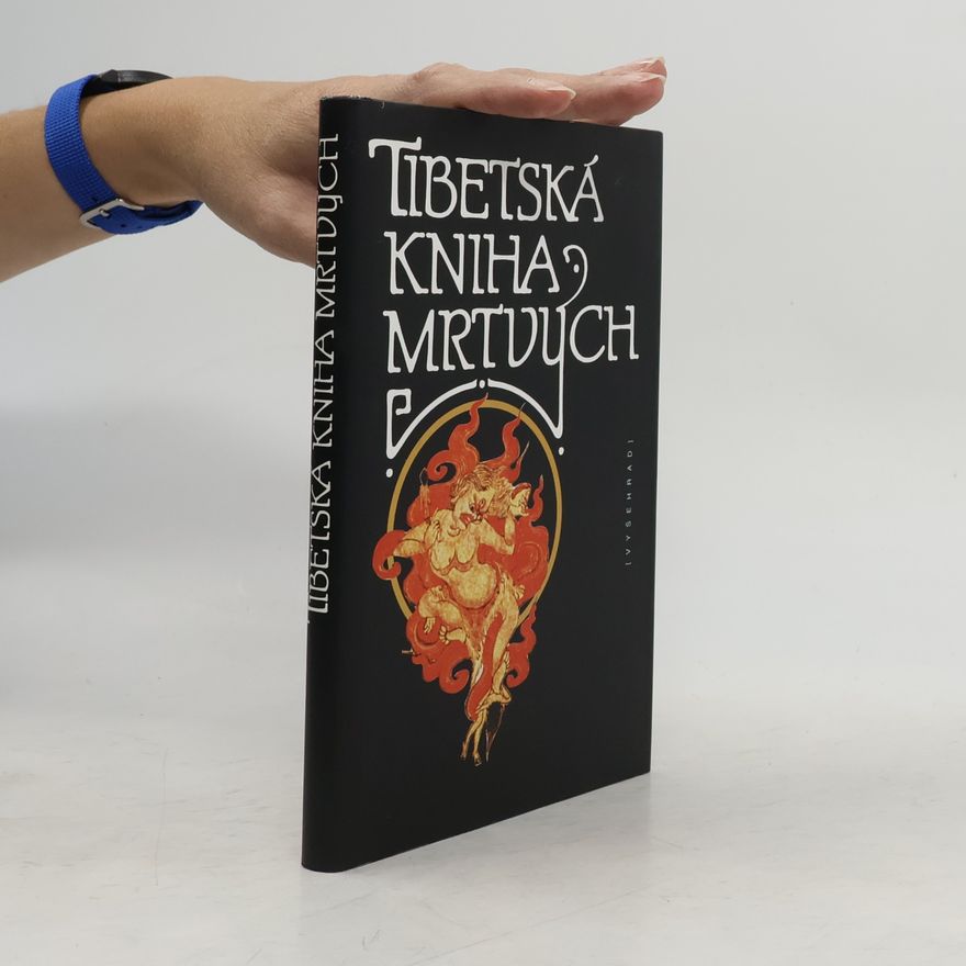 Josef Kolmaš Tibetská kniha mrtvých: Bardo thödol