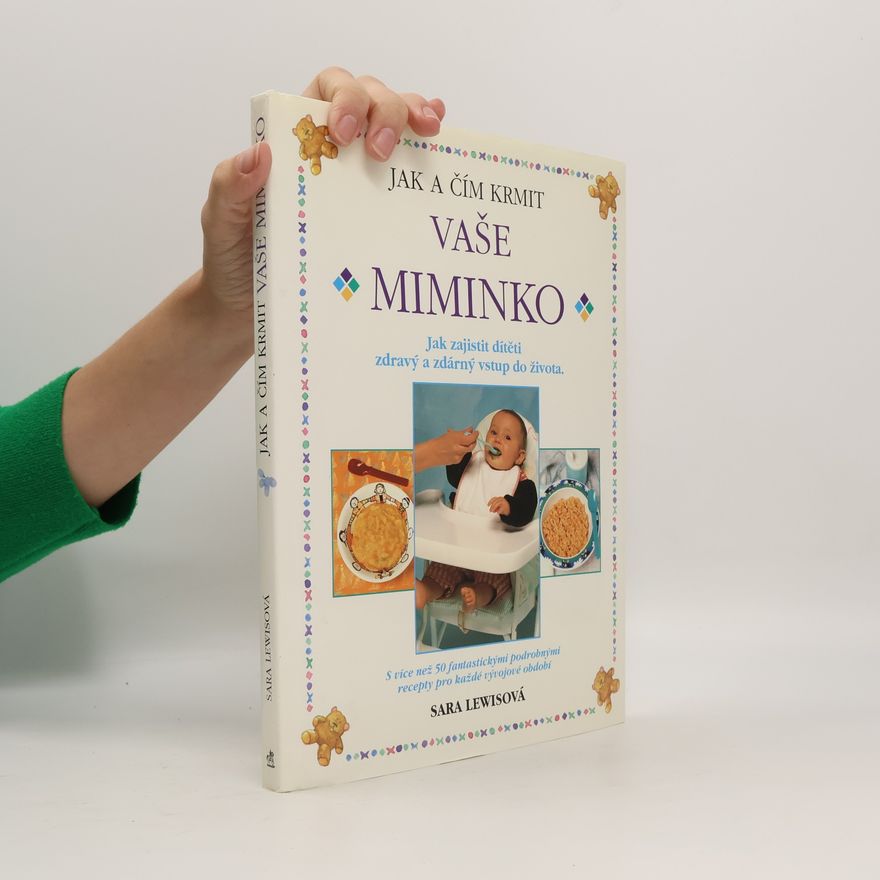 Magdalena Pechová Jak a čím krmit vaše miminko