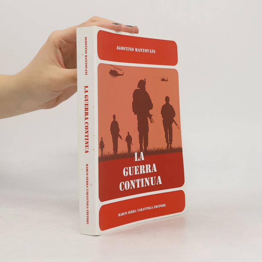 Agostino Mantovani La guerra continua