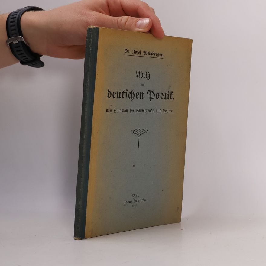Josef Weinberger Abriss der deutschen Poetik