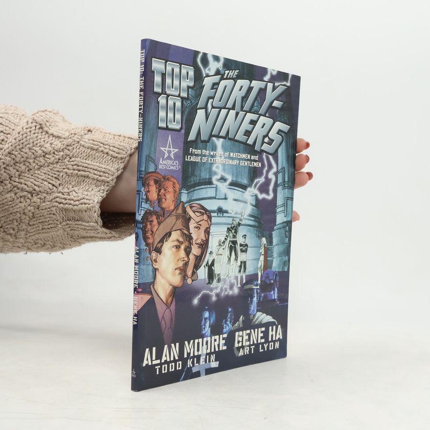 Alan Moore Top 10: The Forty-Niners
