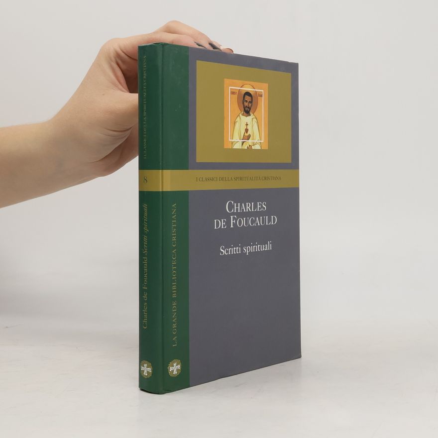 Charles Eugène de Foucauld Scritti spirituali