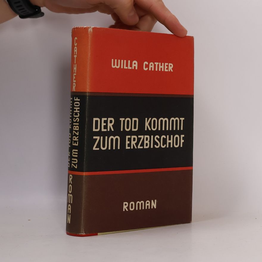 Willa Cather Der Tod kommt zum Erzbischof