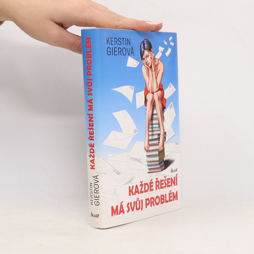 Kerstin Gier Každé řešení má svůj problém