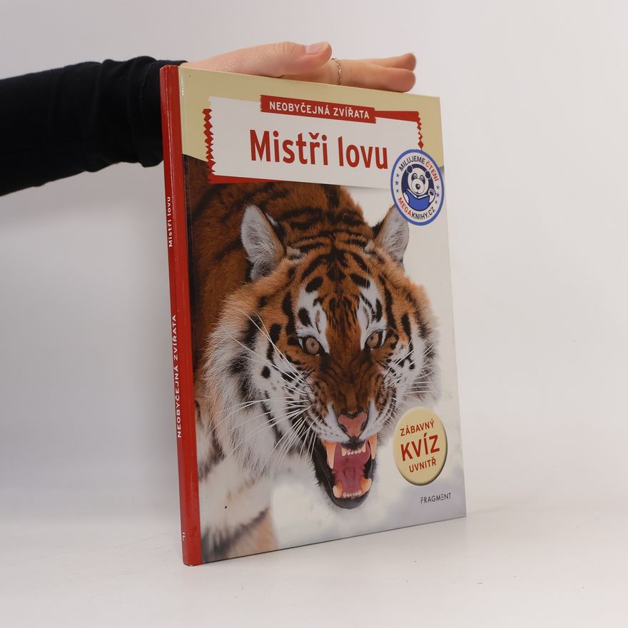 Kolektiv autorů Neobyčejná zvířata - Mistři lovu