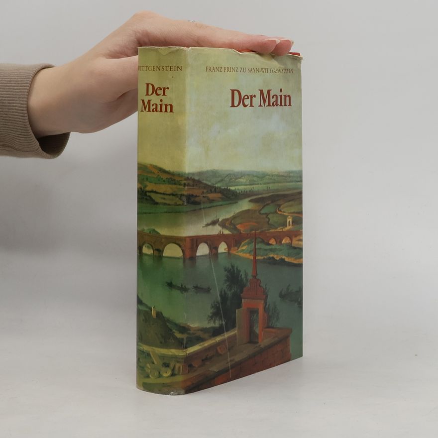 Franz zu Sayn Wittgenstein Der Main