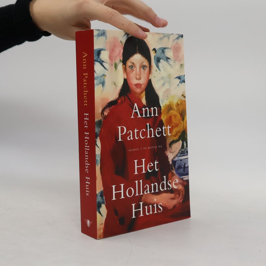 Ann Patchett Het Hollandse huis