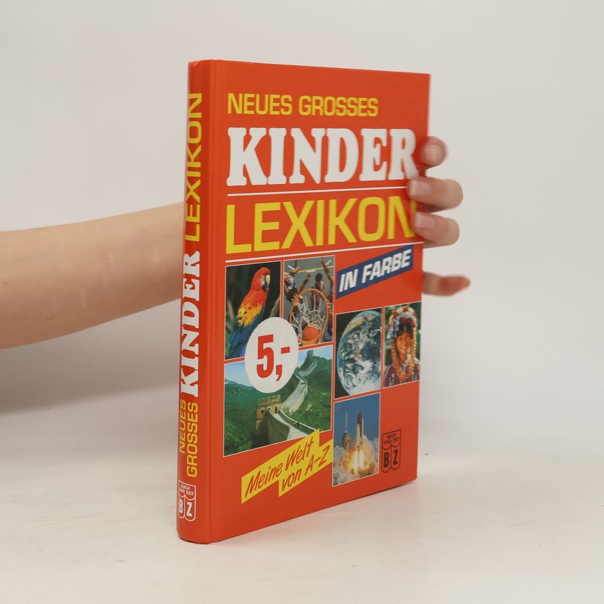Monika Sattrasai Neues grosses Kinderlexikon in Farbe
