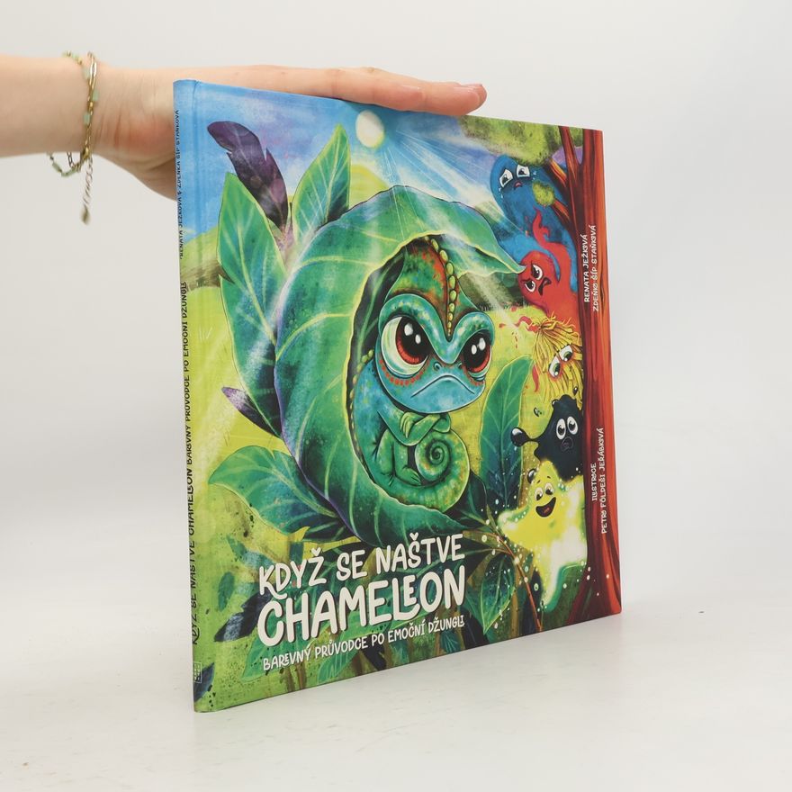Zdeňka Šíp Staňková Když se naštve chameleon