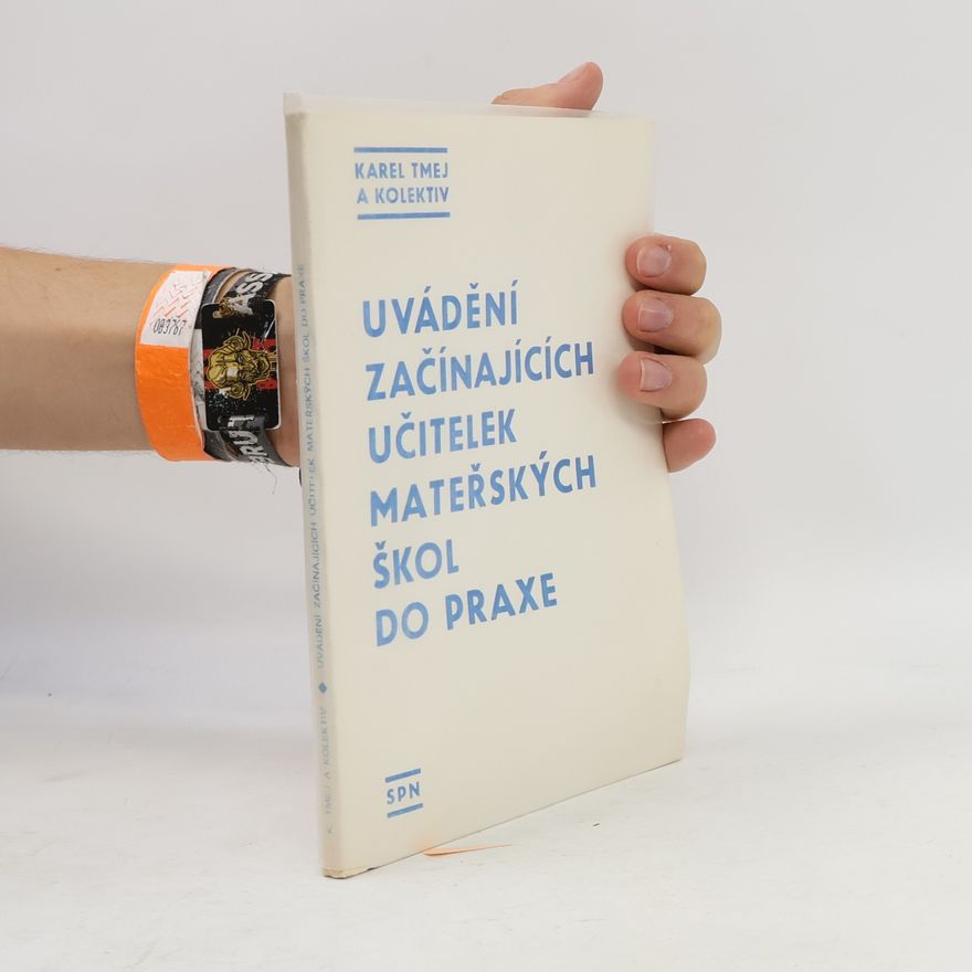 Karel Tmej Uvádění začínajících učitelek mateřských škol do praxe