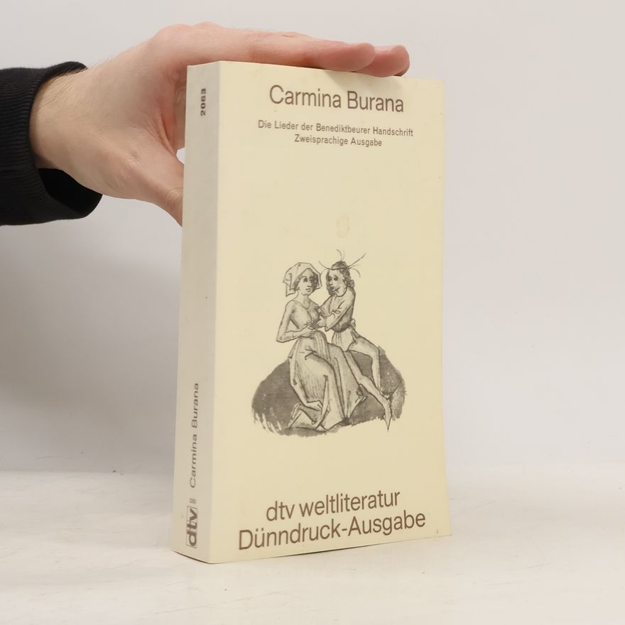 Alfons Hilka Carmina Burana. Die Lieder der Benediktbeurer Handschrift