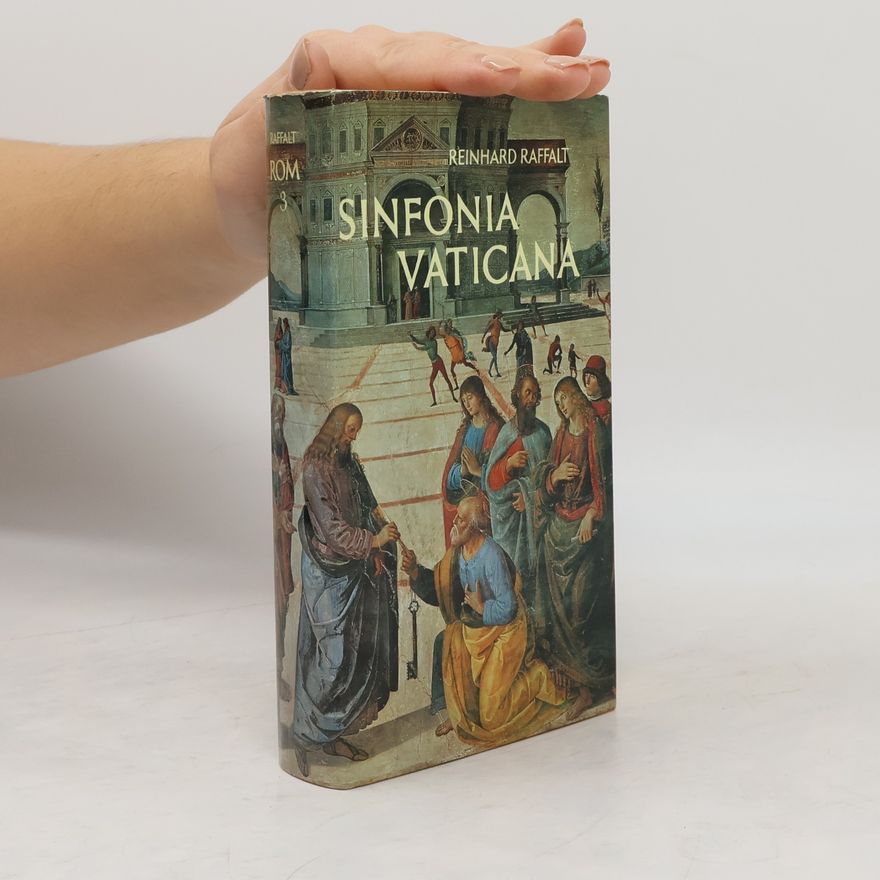 Reinhard Raffalt Sinfonia Vaticana