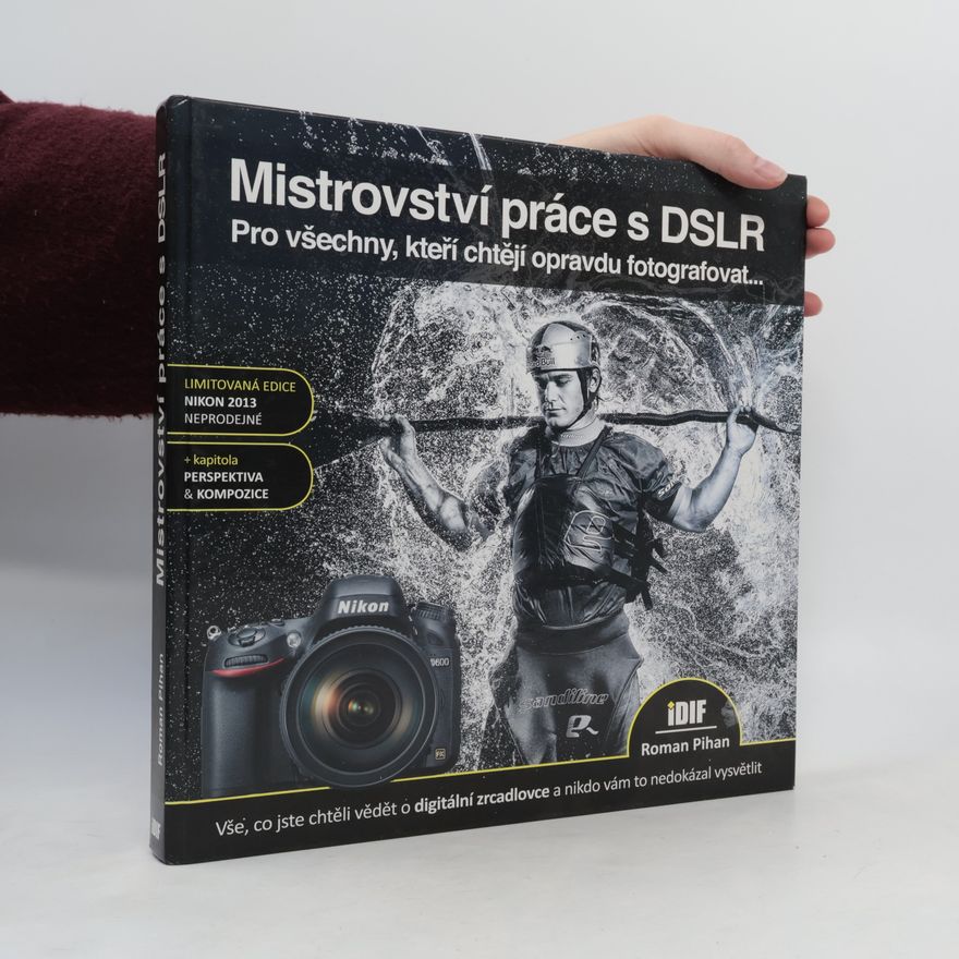 Roman Pihan Mistrovství práce s DSLR