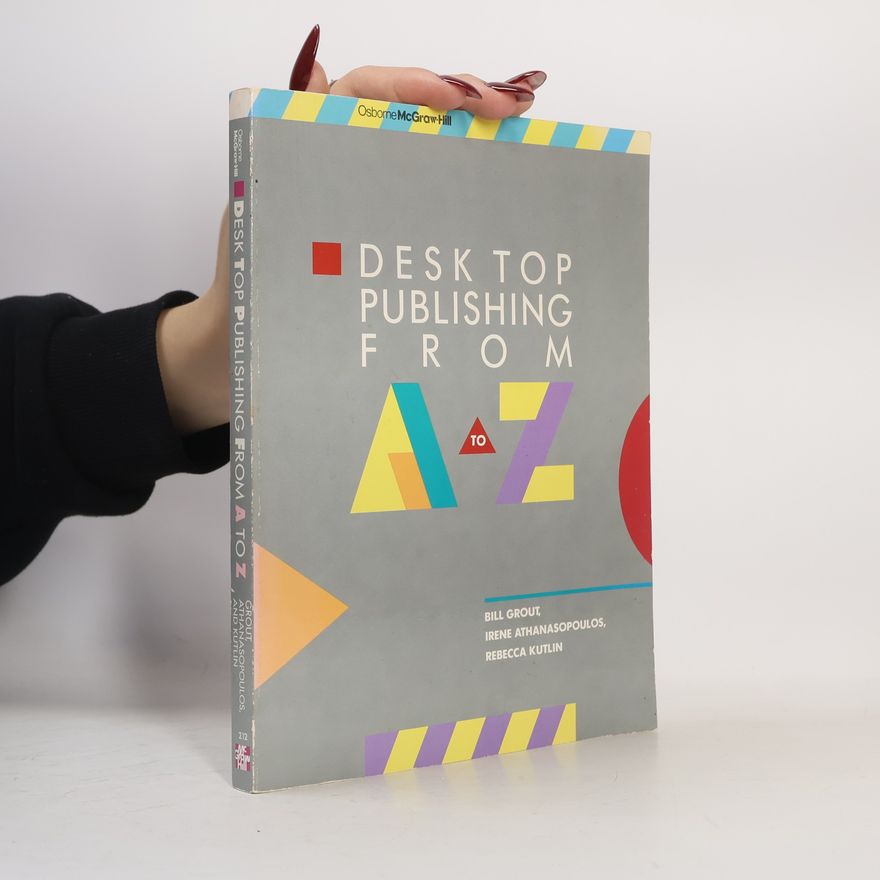 Rebecca Kutlin Desktop Publishing from A to Z