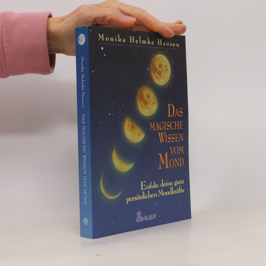 Monika Helmke Hausen Das magische Wissen vom Mond