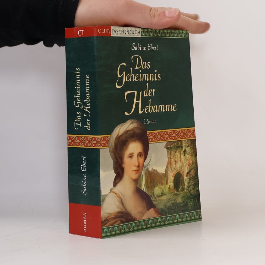 Sabine Ebert Das Geheimnis der Hebamme