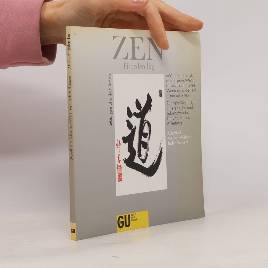 Adelheid Meutes-Wilsing Zen für jeden Tag