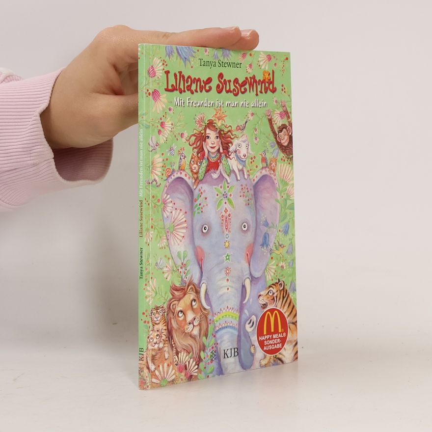 Tanya Stewner Liliane Susewind. Mit Freunden ist man nie allein