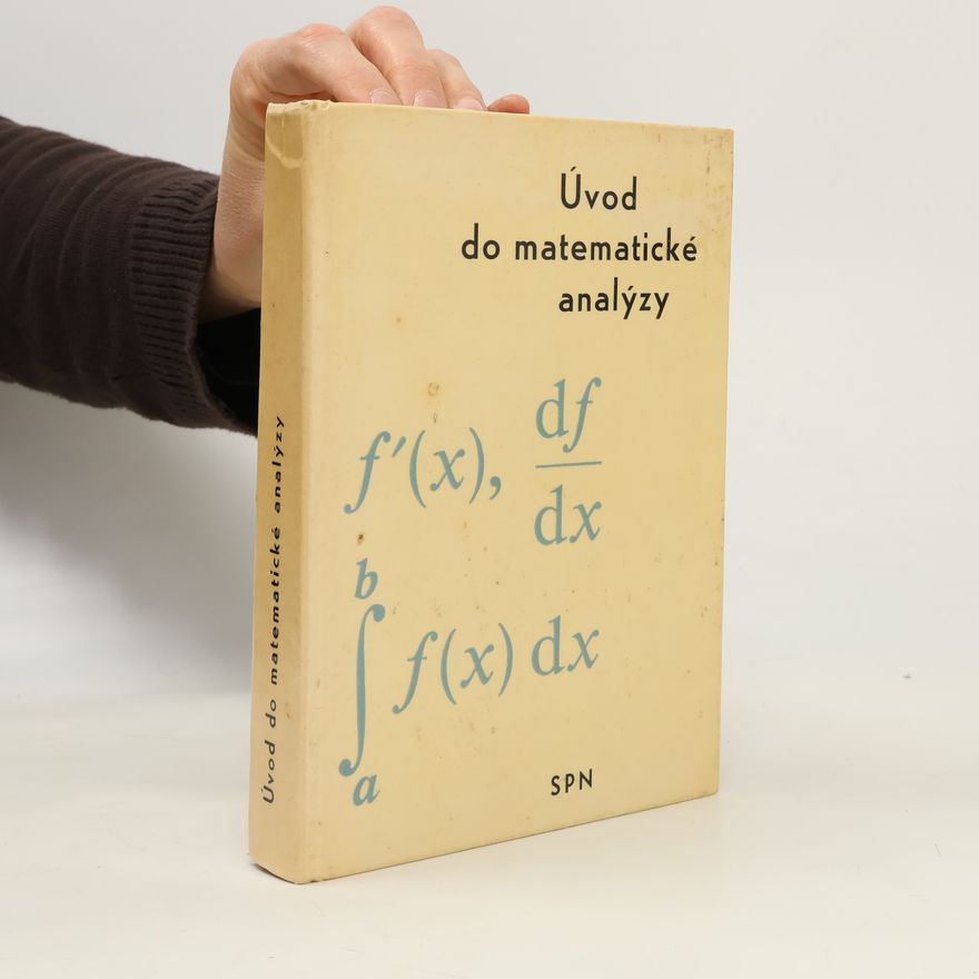 Zbyněk Dlouhý Úvod do matematické analýzy. Učebnice pro pedagogické fakulty
