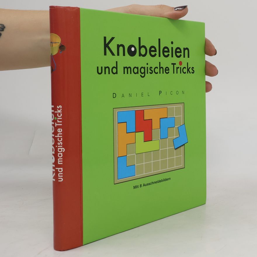 Daniel Picon Knobeleien und magische Tricks