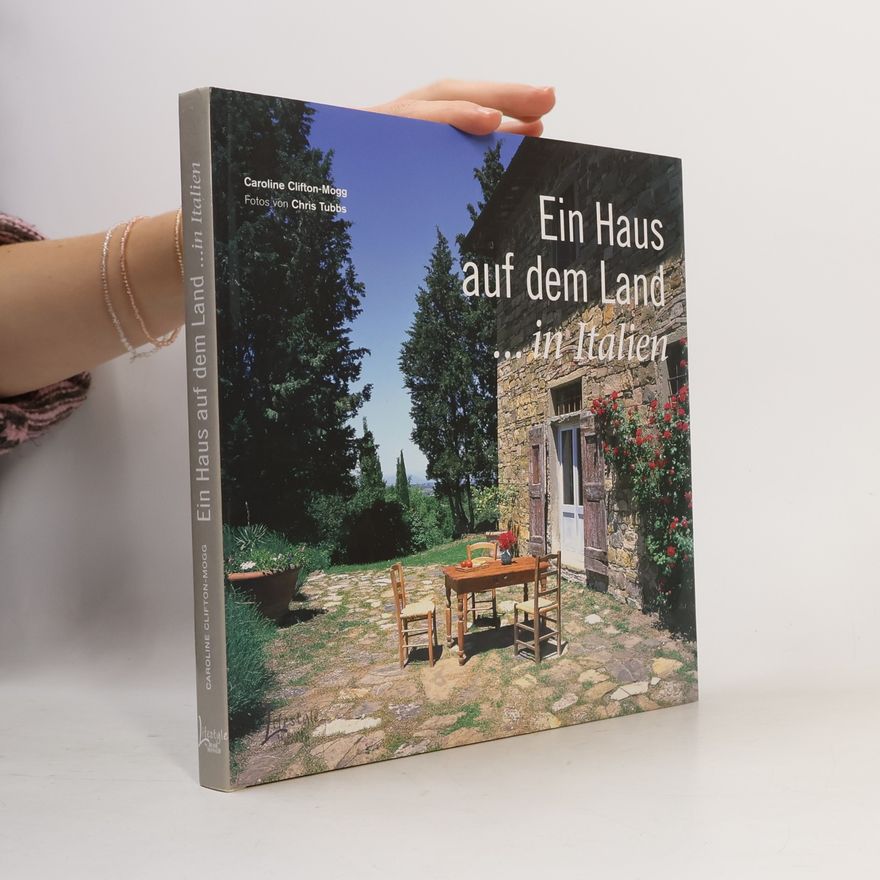 Caroline Clifton - Mogg Ein Haus auf dem Land