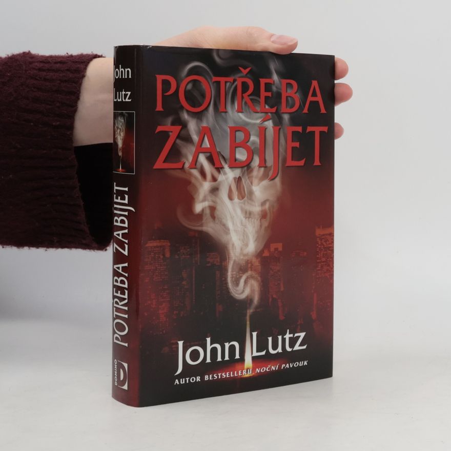 John Lutz Potřeba zabíjet