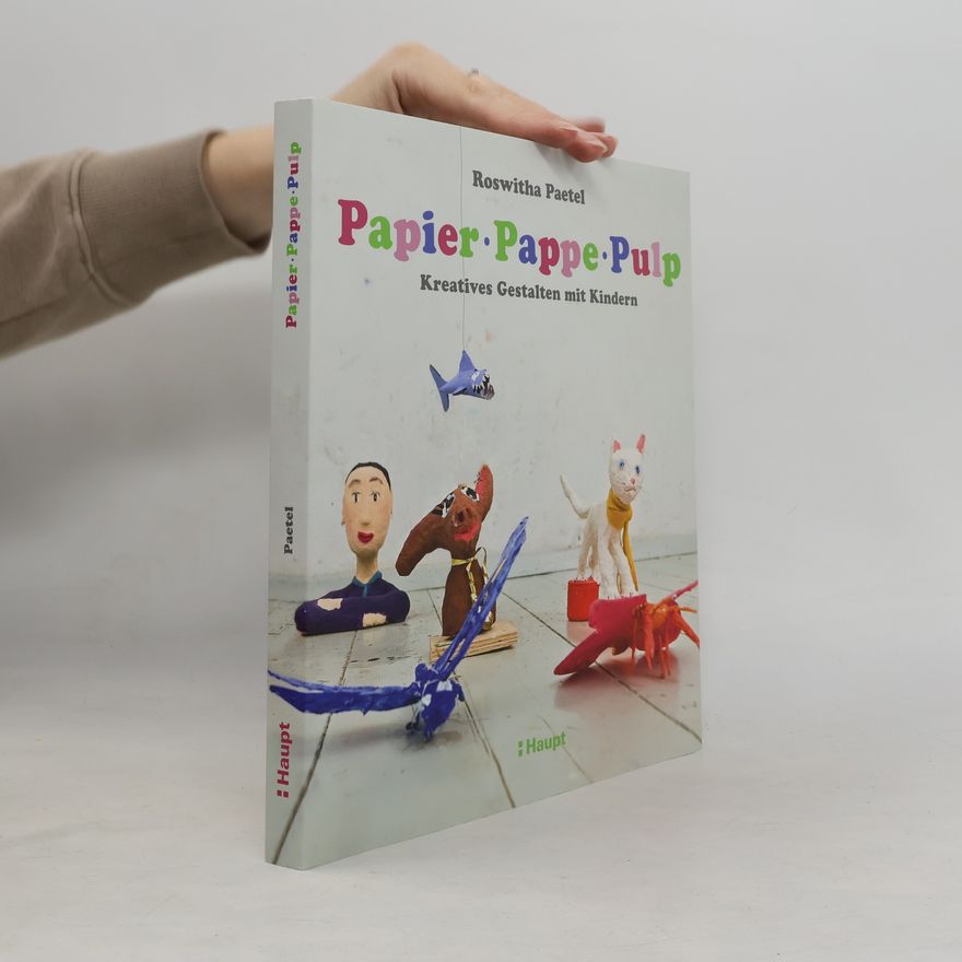 Roswitha Paetel Papier, Pappe, Pulp