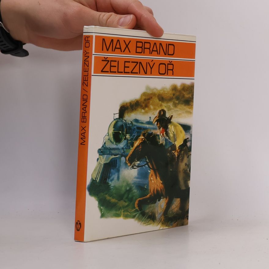 Max Brand Železný oř