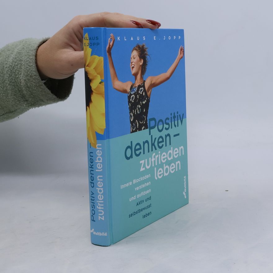 Klaus E. Jopp Positiv denken - zufrieden leben
