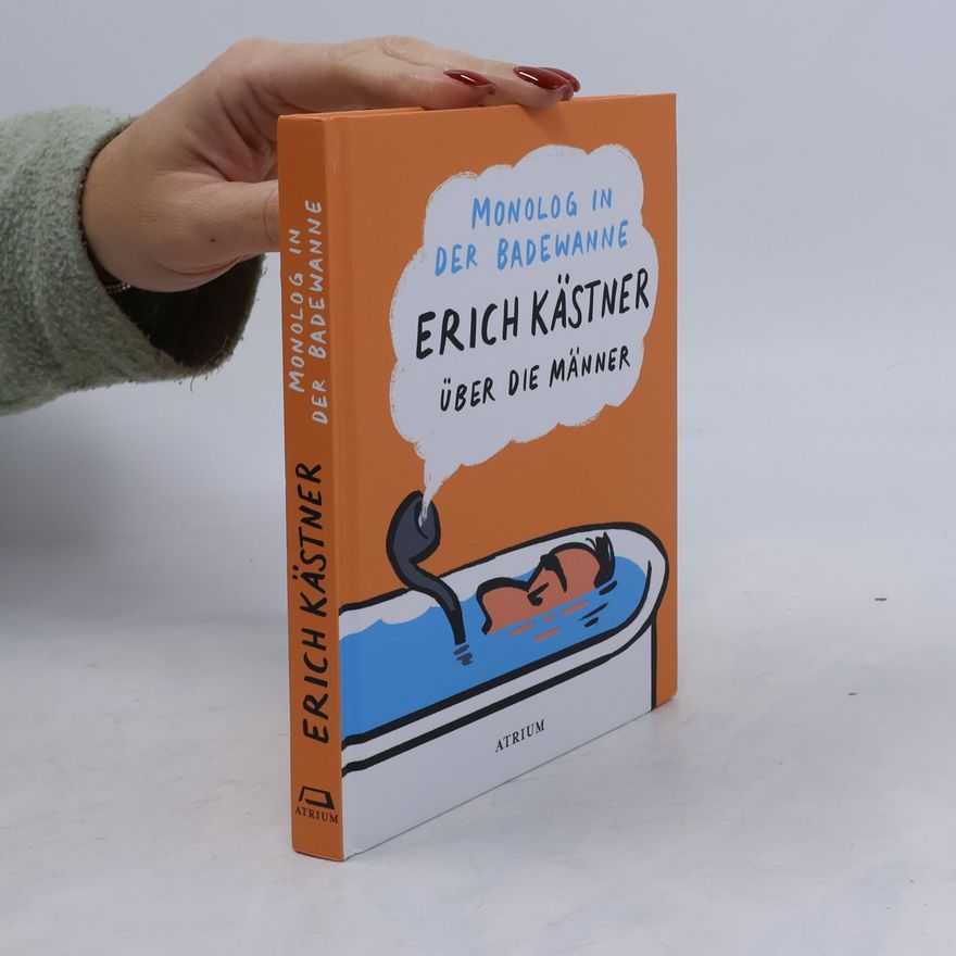 Erich Kästner Monolog in der Badewanne