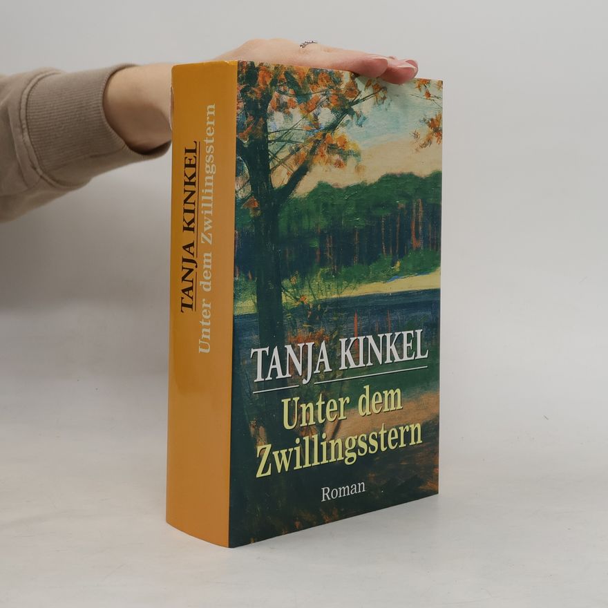 Tanja Kinkel Unter dem Zwillingsstern