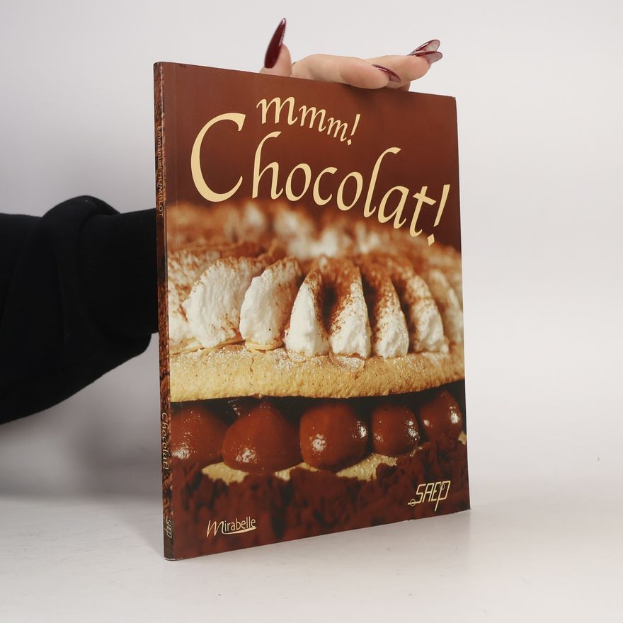 Emmanuel Humblot Mmm! chocolat!