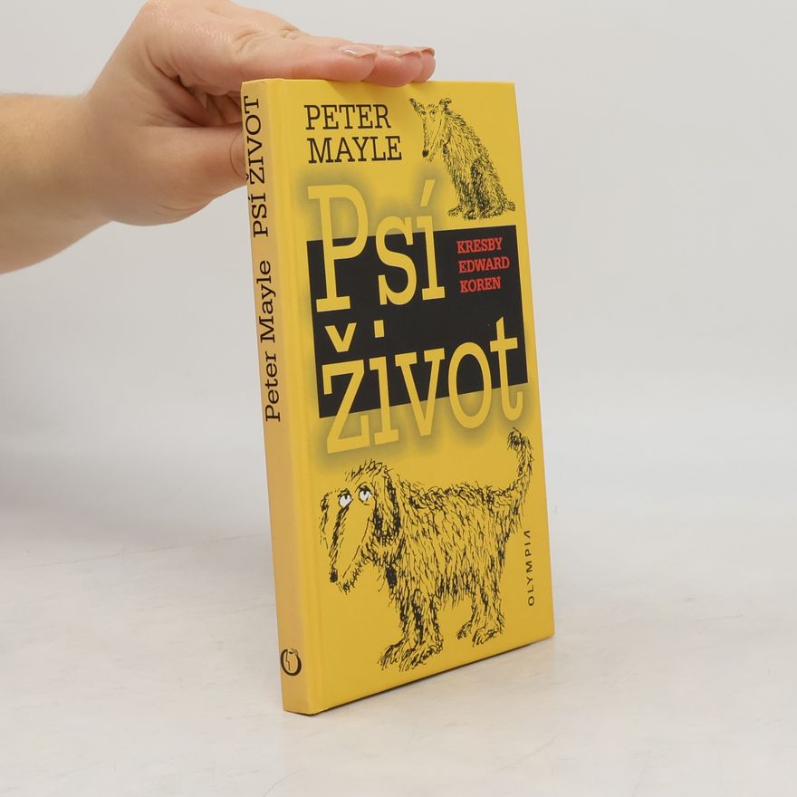 Peter Mayle Psí život