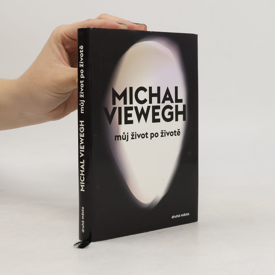 Michal Viewegh Můj život po životě