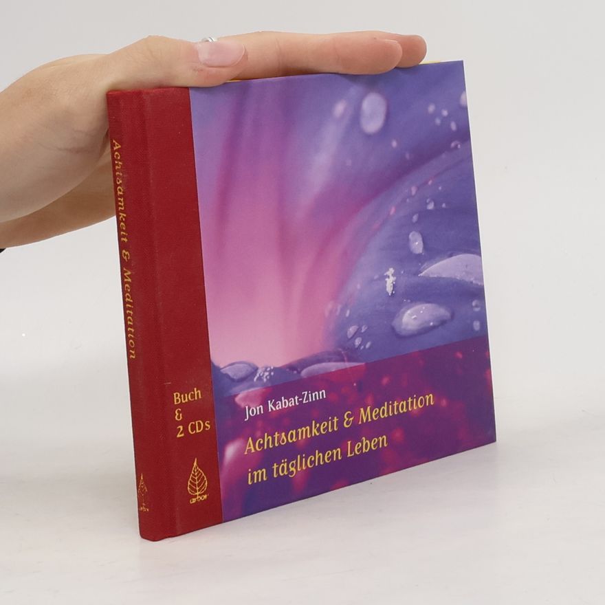 Autorenkollektiv Achtsamkeit und Meditation im täglichen Leben