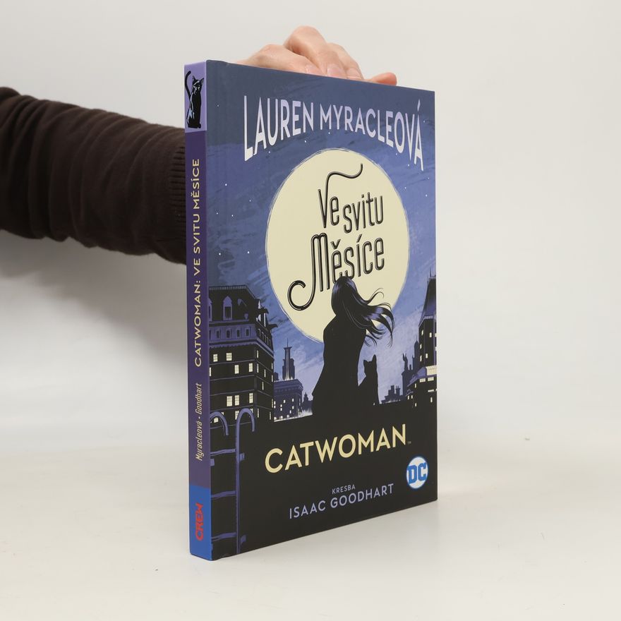 Lauren Myracle Catwoman. Ve svitu měsíce.