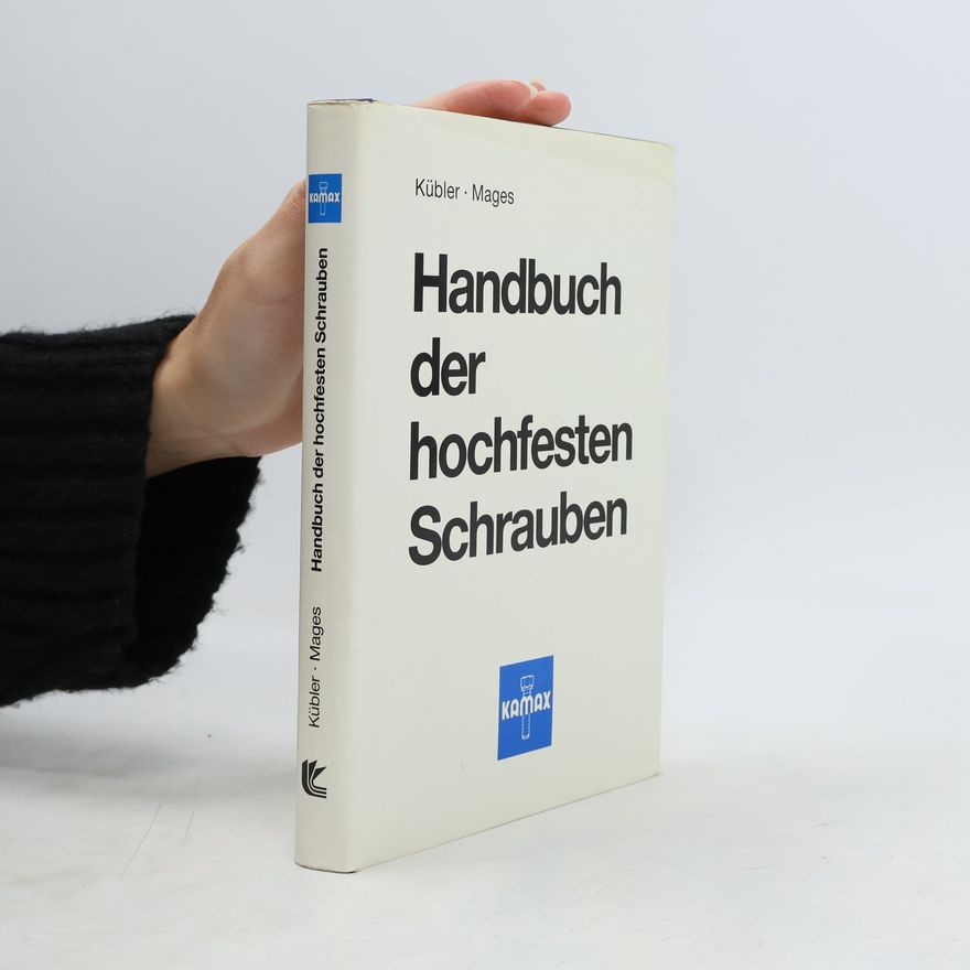 Walter J. Mages Handbuch der hochfesten Schrauben